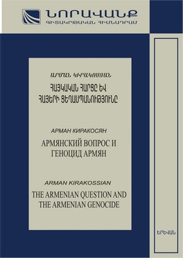 The Armenian Question and the Armenian Genocide The Armenian Question and the Armenian Genocide